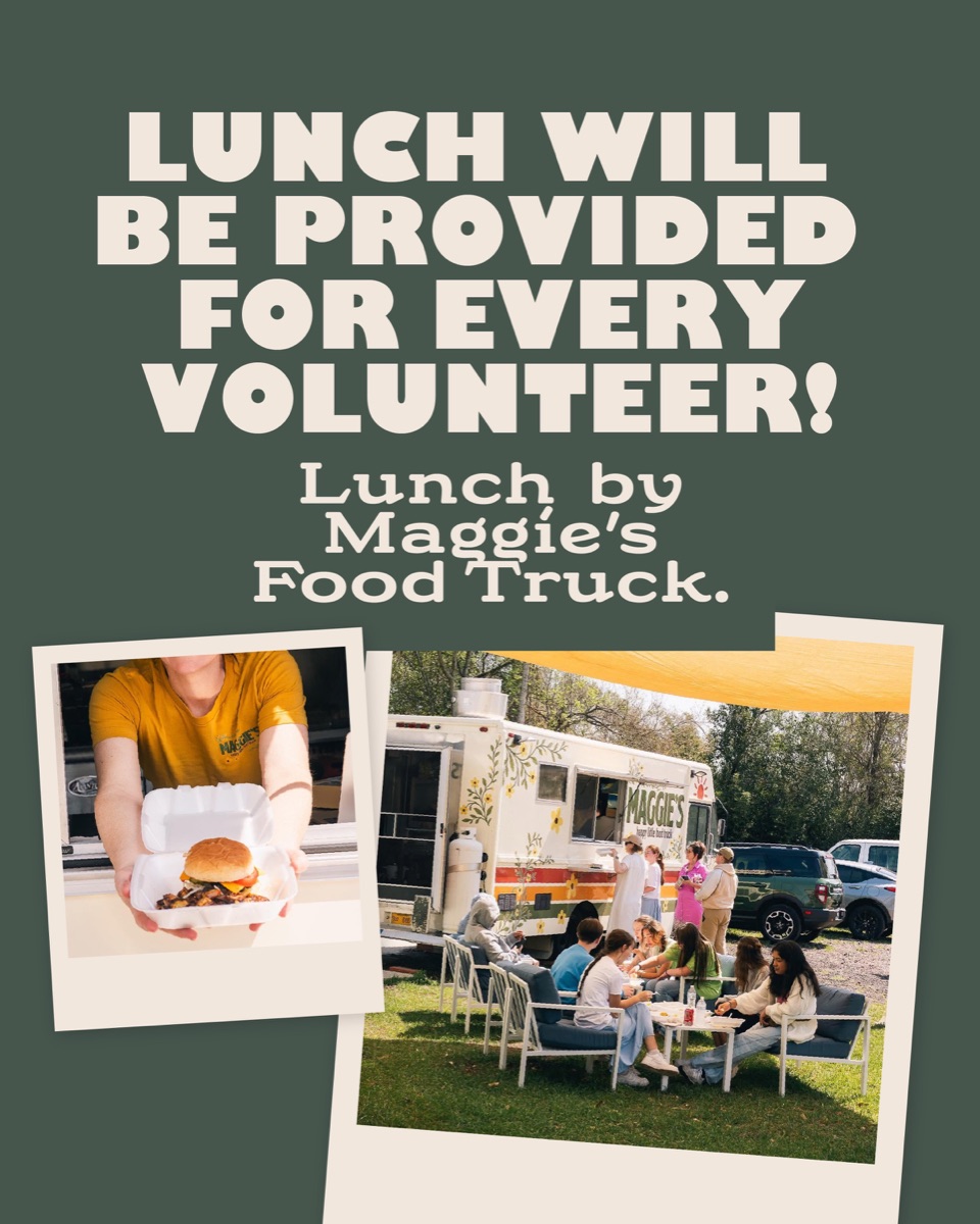 Lunch will be provided for every volunteer — lunch by Maggie's Food Truck, with photos of the truck and a burger box